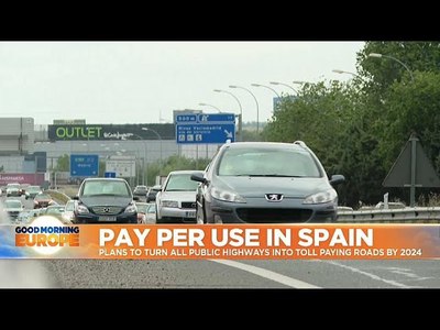 Spain wants to turn all public highways into toll paying roads by 2024