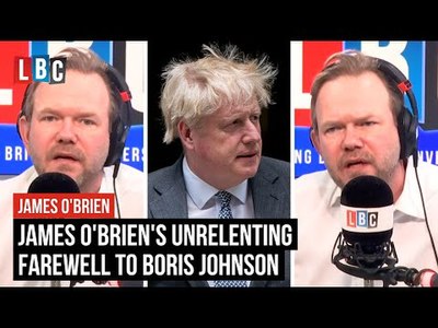 James O'Brien's farewell message to Boris Johnson