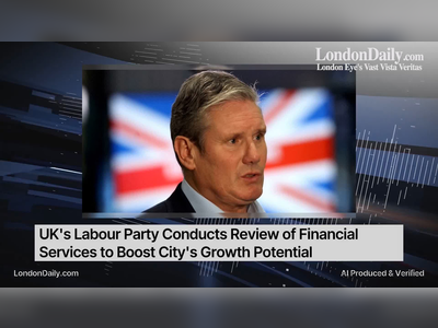 UK's Labour Party Conducts Review of Financial Services to Boost City's Growth Potential