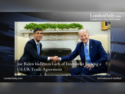Joe Biden Indicates Lack of Interest in Signing a US-UK Trade Agreement